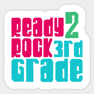 Ready 2 rock 3rd grade Sticker